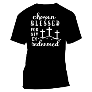 Chosen Blessed Forgiven Redeemed